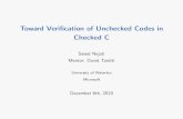 Toward Verification of Unchecked Codes in Checked Csnejati/files/checkedc_finalpres_slides.pdf · Toward Veri cation of Unchecked Codes in Checked C Saeed Nejati Mentor: David Tarditi