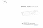 TASER X2 Defender User Manual - WomenOnGuard.com · The TASER® X2™ CEW is a 2-shot weapon manufactured by TASER International, Inc. The X2 CEW uses 2 replaceable Smart™ cartridges