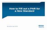 How to Fill out a PAR forHow to Fill out a PAR for a New ...7 level. New PAR Sample Select a working group in the green level. If a new WG is required, Select ‘request new working