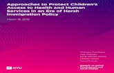 Approaches to Protect Children’s Access to Health …...Approaches to Protect Children’s Access to Health and Human Services in an Era of Harsh Immigration Policy March 18, 2019