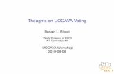 Thoughts on UOCAVA Voting - MIT CSAILpeople.csail.mit.edu/.../Rivest-ThoughtsOnUOCAVAVoting.pdf · 2010-08-08 · Remote voting already has known security problems I Unsupervised