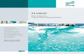 Non-Invasive Liquid Flow Measurement · Each FLUXUS® embodies the wealth of expertise and application experience of our engineers. ... A “Straight-Shot” from pipe to PC FluxData