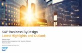 SAP Business ByDesign Latest Highlights and Outlook 1_1345... · ByDesign in numbers Overview of latest highlights ... Intelligent enterprise for SME customers Highlights in SAP Business