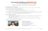 THE COACHING BUSINESS BLUEPRINT€¦ · THE COACHING BUSINESS BLUEPRINT CONGRATULATIONS!!! You made a super smart decision to wisely invest time and energy to create YOUR Customized