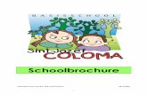 SCHOOLBROCHURE 2019 - 2020 - Coloma · Schooluren De school is open van 7.00 uur tot 18.15 uur. De lessen beginnen stipt om 8.30 uur en eindigen om 15.20 uur. Opvang Wij organiseren