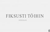 FIKSUSTI TÖIHIN · 2018-10-15 · PowerPoint Presentation Author: Pasi Widgren Created Date: 10/15/2018 12:01:50 PM ...