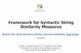 Framework for Syntactic String Similarity Measurescs.uef.fi/sipu/pub/TitleSimilarity.pdf · 2019-11-14 · Framework for Syntactic String Similarity Measures Najlah Gali, Radu Mariescu-Istodor,