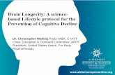Brain Longevity: A science- based Lifestyle protocol for ... · PDF file Brain Longevity® Therapy Training Due to the aging of our population, there is a great need for evidence-based,