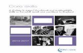Core skills strategy...Core skills are well-established in adult social care standards and qualifications. Pre-employment qualifications, Apprenticeships, the Common Induction Standards,