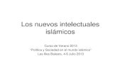 Los nuevos intelectuales islámicosqinnova.uned.es/archivos_publicos/webex_actividades/4835/islama… · exclusivismo religioso y el conservadurismo político. ... tolerancia y de