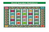 Rock Garden Rainbow - Equilter.com · Rock Garden Rainbow Quilt Designed by eQuilter 71 1/4" x 71 1/4" Skill Level: Intermediate Finished Quilt Size: 71 1/4" x 71 1/4" Please read