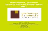 leren · 2018-05-03 · Vergeet dementie, onthou mens! Wat we van mensen met dementie kunnen leren … Olivier Constant Expertisecentrum Dementie Vlaanderen Interregionale Werkconferentie