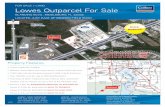 JACKSONVILLE, FL 32202 Lowes Outparcel For Sale€¦ · > Walmart, Home Depot and Lowes anchor a great retail trade area ... Parcel 5: 0.78± AC $525,000.00 SOLD TO CARE SPOT Parcel