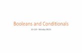 Booleans and Conditionals - Carnegie Mellon School of Computer … · 2020-01-27 · Conditionals Make Decisions With Booleans, we can make a new type of code called a conditional.