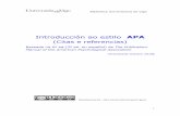 Introducción ao estilo APA - Consorcio de Bibliotecas ...sp.bugalicia.org/vig/assets/users/_xsref/MANUALAPA... · Biblioteca Universitaria de Vigo Introducción ao estilo APA (Citas