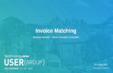 Invoice Matching · 2018-05-22 · Automatic Invoice Matching Process LOCAL GOVERNMENT USER GROUP 10 - 11 MAY Intelligent Transaction Processing Request (Requisition) Purchase Order/s