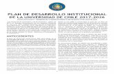 PLAN DE DESARROLLO INSTITUCIONAL · PLAN DE DESARROLLO INSTITUCIONAL DE LA UNIVERSIDAD DE CHILE 2017-2026 Senado Universitario - APROBADO EN LA SESIÓN PLENARIA N°502 DE FECHA 19