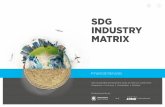 SDG INDUSTRY MATRIX...In September 2015, 193 member States of the United Nations will meet in New York to adopt 17 new Sustainable Development Goals (‘SDGs’) to make our world