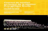 Concert de soutien en faveur de la Mission Évangélique Braille · Concert de soutien en faveur de la Mission Évangélique Braille Luc Baghdassarian Florence von Burg CHŒUR SYMPHONIQUE