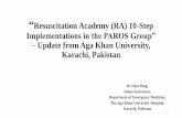 Implementations in the PAROS Group” Update from Aga Khan ... · The Aga Khan University Hospital, Karachi, Pakistan 1. Disclosure •Senior Instructor, Department of Emergency Medicine,