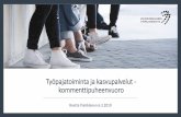Työpajatoiminta ja kasvupalvelut - kommenttipuheenvuoro · 2019-04-24 · Työpajatoiminta Suomessa •Työpajoilla vuosittain yli 26 000 valmentautujaa, joista 14 300 alle 29-vuotiaita