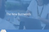 The New Buzzwords · We are not great, we are amazing . We don’t do Agile, we do DevOps. We don’t do change management, We do transformation Management. DevOps • Don’t underestimate