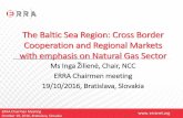 The Baltic Sea Region: Cross Border Cooperation and Regional Markets … · ERRA Chairmen Meeting www. erranet.org October 19, 2016, Bratislava, Slovakia The Baltic Sea Region: Cross