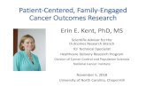 Patient-Centered, Family -Engaged Cancer Outcomes Research · 11/5/2018  · 3. Strengthen the adoption and integration of patient-generated health data (PGHD) in clinical research