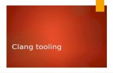 Clang tooling - gsd.web.elte.hu · A: Plugin, fordítás közben Ideális, ha: elemzünk, plusz hibákat / figyelmeztetéseket jelzünk Nem annyira: Forráskódot módosítunk Nem