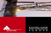 OUR PEOPLE MAKE THE DIFFERENCE EUROPE · December 1854 in Antwerp, Belgium. The Katoen Natie Group’s initial activities were related to cotton (“katoen”). When a ship berthed
