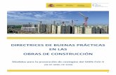 DIRECTRICES DE BUENAS PRÁCTICAS EN LAS OBRAS DE …caminosandalucia.es/wp-content/uploads/2020/04/... · 8. En la medida en que se pueda, se minimizará la concurrencia en la obra