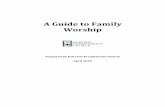 A Guide to Family Worship - Fairview Presbyterian Church · The Westminster Shorter Catechism with Scripture Proofs, The Banner of Truth Trust, reprinted 2018. Catechism for Young