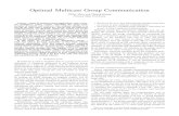 Optimal Multicast Group Communication · 2010-03-12 · Optimal Multicast Group Communication Zhibin Zhou and Dijiang Huang Arizona State University Abstract—Many IP multicast based