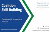Coalition Skill Building - Prevention Action Alliance · • tell community leaders what they are doing wrong. Is a coalition right for you? Well, then… what are they? Community