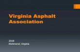 Virginia Asphalt Association€¦ · 04/12/2018  · past mishaps as learning tools for prevention. Live it –Set the example from the top down, wear it, and demonstrate it, every