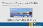 Inclusionary Zoning in DC · 2017-02-23 · Inclusionary Zoning • Most residential and mixed- use/comm. zones • 10 or more dwelling units • New developments, or • Existing