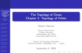 The Topology of Chaos Chapter 3: Topology of Orbitseinstein.drexel.edu/~bob/Presentations/chapter_orbits.pdfChapter 3: Topology of Orbits Robert Gilmore Topology of Orbits-01 Topology