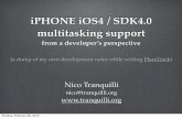 iPHONE iOS4 / SDK4.0 multitasking supportlabs.tranquilli.org/docs/iOS4_background_tranquilli.pdf · Nico Tranquilli • July 2010 “iOS4 multitasking development notes” iPHONE