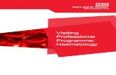 Visiting Professional Programme: Haematology · Myeloproliferative neoplasms The myeloid service at GSTT is diverse and covers the spectrum of myeloid conditions as well as a broad