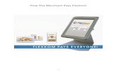 How The Merchant Pays FlexCom · FlexCom will pay all your commissions and your customers’ cash back will be made available to them. NOTE: Please make daily payments to FlexCom,