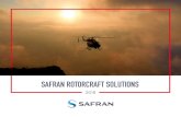 SAFRAN ROTORCRAFT SOLUTIONS · SIGNIFICANTLY EXPANDING ITS AIRCRAFT EQUIPMENT ACTIVITIES. TOGETHER WITH ZODIAC AEROSPACE, SAFRAN HAS MORE THAN 91,000 EMPLOYEES AND WOULD HAVE AROUND