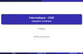 Informatique - CN2 - Intégration numérique · 2019-03-08 · Informatique - CN2 Intégration numérique D.Malka MPSI 2018-2019 D.Malka Informatique - CN2 MPSI 2018-2019 1/28