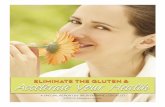 ELIMINATE THE GLUTEN & Accelerate Your Healths3.amazonaws.com/drritamarie/materials/Eliminate_The...©2007-2012 Ritamarie Loscalzo, MS, DC, CCN, DACBN 4 Eliminate The Gluten & Accelerate