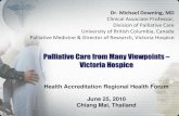 Palliative Care from Many Viewpoints Victoria Hospicew2.med.cmu.ac.th/nis/palliative/wp-content/...Palliative care patients are divided into three groups: 1. Cancer patients 2. Patients