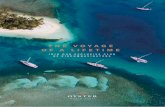 THE VOYAGE OF A LIFETIME - Oyster Yachts · 2020-02-18 · Galapagos Islands Pacific Ocean Renowned for the variety of unique species studied by Charles Darwin on the second voyage
