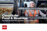 CloudSuite Food & Beverage - EOH Infor Services · 2019-09-16 · Infor® CloudSuite Food & Beverage gives your business a modern digital platform to enable future growth. Less hassle,
