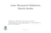 User Statistics Quick - Semantic Scholar€¦ · User Research Statistics Quick Guide CS464, Spring 2017 1 Reference: Jeff Sauro and James R. Lewis, Quantifying the User ndExperience,