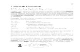 2 Algebraic Expressions · 2019-08-26 · 25 . 2 Algebraic Expressions . 2.1 Evaluating Algebraic Expressions Chapter 1 was a review of the real numbers and the rules governing numeric