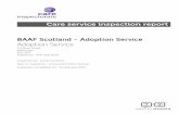 BAAF Scotland - Adoption Service Adoption Service · 2016-12-07 · multi disciplinary forums, developing medical and social report forms for family placement. 2. Raising public and