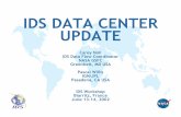 IDS Data Center Update - NASA · 2013-11-29 · IDS Workshop 2000 | Biarritz, France | June 13, 2002 | 2 IDS DATA CENTERS XTwo proposal received and accepted for IDS data centers: